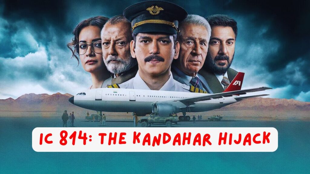 IC 814 The Kandahar Hijack